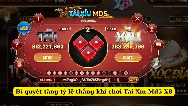 Bí quyết tăng tỷ lệ thắng khi chơi Tài Xỉu Md5 X8